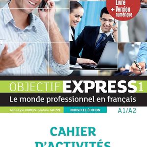 Objectif Express 1 – Cahier d’activités