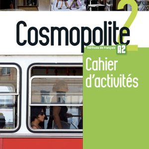 Cosmopolite 2 – Cahier d’activités