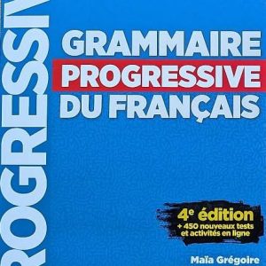 Grammaire Progressive du Français - intermediaire
